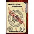 Evidence Files Case Closed