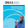 Spirometry Testing in Occupational Health Programs: Best Practices for Healthcare Professionals