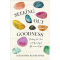 Seeking Out Goodness