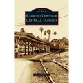 Railroad Depots of Central Florida