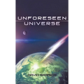 Unforeseen Universe