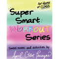 Super Smart Workout Series #1