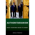 Authoritarianism: What Everyone Needs to Know(r)