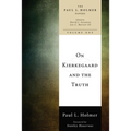 On Kierkegaard and the Truth