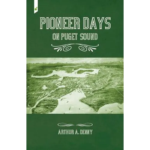 Pioneer Days on Puget Sound