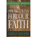 Foundations For Our Faith (Volume 2; 2nd Edition): Romans 5-9