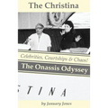 The Christina: The Onassis Odyssey: Celebrities, Courtships & Chaos!