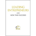 Leading Entrepreneurs and How They Succeed