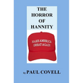 The Horror of Hannity: Make America Great Again