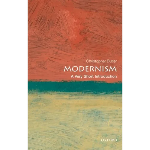 Modernism: A Very Short Introduction