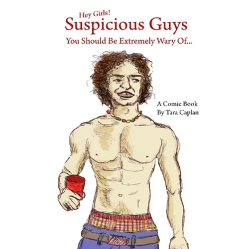 Suspicious Guys You Should Be Extremely Wary Of...