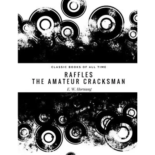 Raffles: The Amateur Cracksman