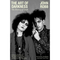 The Art of Darkness: The History of Goth
