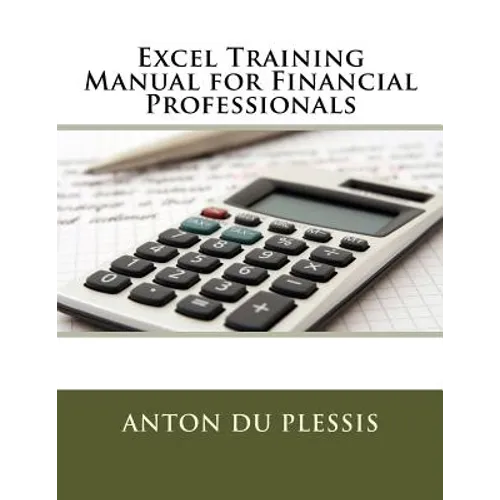 Excel Training Manual for Financial Professionals