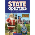 State Oddities: An Encyclopedia of What Makes Our United States Unique