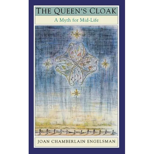 The Queen's Cloak: A Myth for Mid-Life