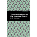 The Golden Boys at the Haunted Camp