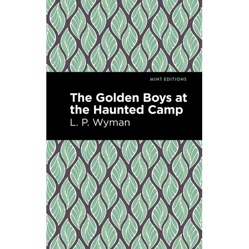 The Golden Boys at the Haunted Camp