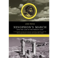 Xenophon's March: Into the Lair of the Persian Lion