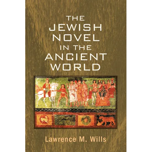 The Jewish Novel in the Ancient World