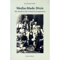 Media-Made Dixie: The South in the American Imagination