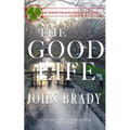 The Good Life: An Inspector Matt Minogue Mystery