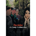 Parole at Camp Summerset