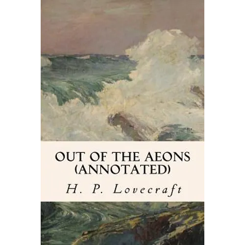 Out of the Aeons (annotated)