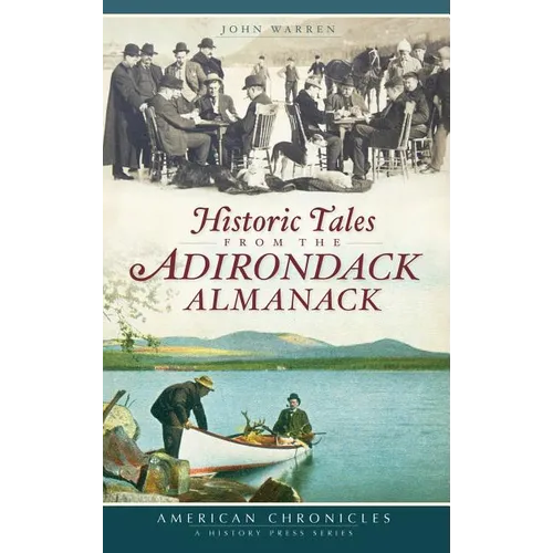 Historic Tales from the Adirondack Almanack