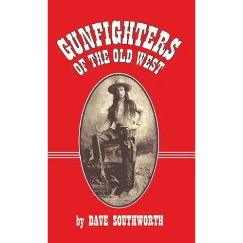 Gunfighters of the Old West
