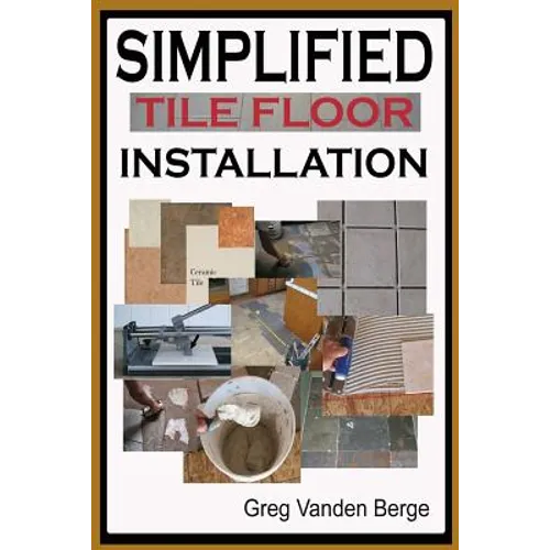 Simplified Floor Tile Installation