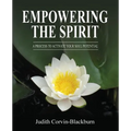 Empowering The Spirit: A Process to Activate Your Soul Potential