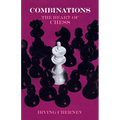 Combinations: The Heart of Chess
