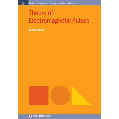 Theory of Electromagnetic Pulses