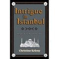 Intrigue in Istanbul: An Agnes Kelly Mystery Adventure