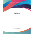 He Lives