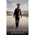 A Fool's Guide to Wisdom