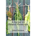 A Guide to Herbal Remedies
