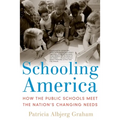 Schooling America: How the Public Schools Meet the Nation's Changing Needs