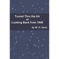 Tunnel Thru the Air or Looking Back from 1940
