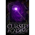 Cursed Academy (Year Three and a Half)