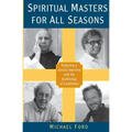 Spiritual Masters for All Seasons