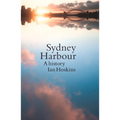 Sydney Harbour: A History, Updated edition