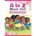 A to Z Black Girl Affirmations