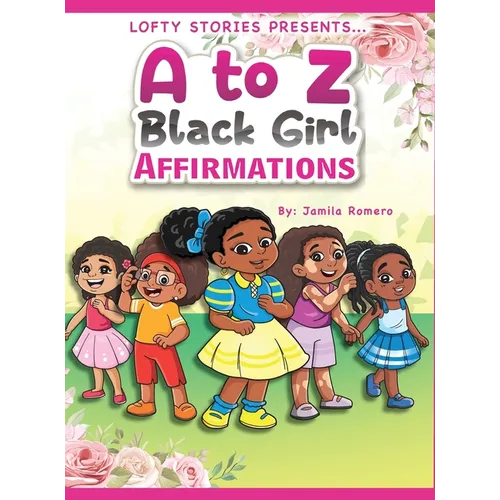 A to Z Black Girl Affirmations
