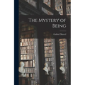 The Mystery of Being