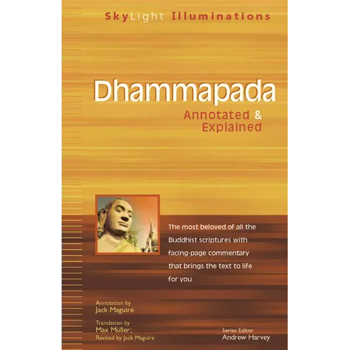 Dhammapada: Annotated & Explained