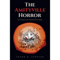 The Amityville Horror: An Inquest into Paranormal Claims