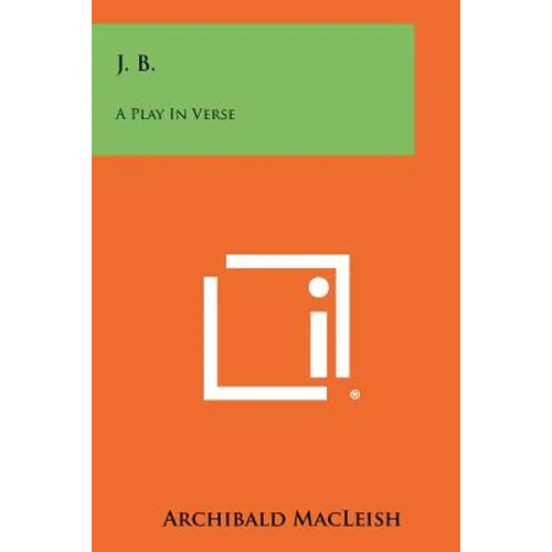 J. B.: A Play In Verse