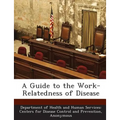 A Guide to the Work-Relatedness of Disease